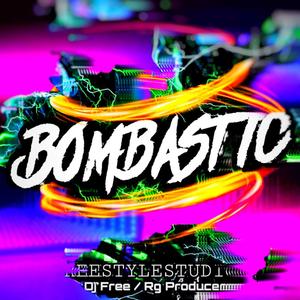 Bombastic (feat. Rg producer)