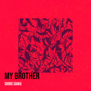 My Brother