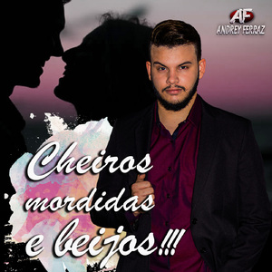 Cheiros, Mordidas e Beijos