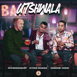 Utshwala (feat. Zykes Magida & Imbongi Yosizi)