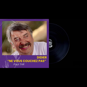 Didier "Ne vous couchez pas"