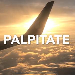 PALPITATE