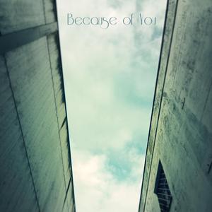 Because of you (feat. Myrkvior & Diastenia)