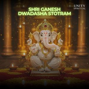 Shri Ganesh Dwadasha Stotram