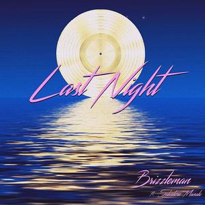 Last Night (feat. Salvatore Manalo)