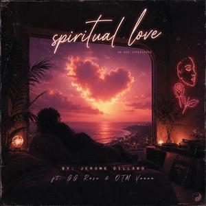 Spiritual Love (feat. OTM Vonnn)