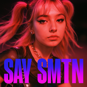 Say Smtn