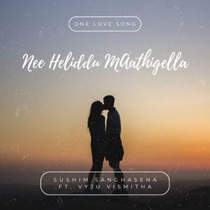 Nee Heliddu Maathigella (feat. Vyju Vismitha)