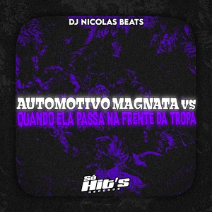 Automotivo Magnata vs Quando Ela Passa Na Frente da Tropa