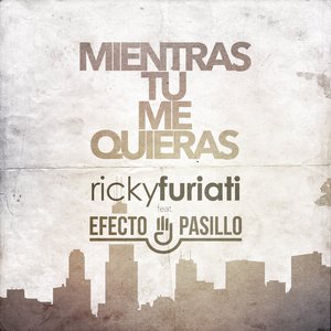 Mientras Tú Me Quieras (Con Efecto Pasillo)