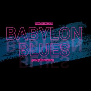 Babylon Blues (Quarantine 2020)