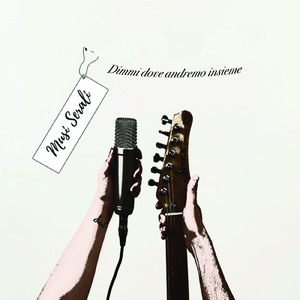 Dimmi dove andremo insieme