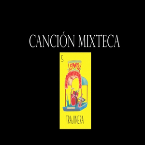 Canción Mixteca