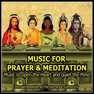 Music for Prayer & Meditation Pt. 1 (feat. The Jah Rock Symphony)