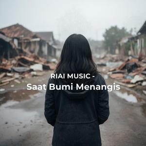 SAAT BUMI MENANGIS