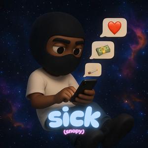 Sick (Snopy2K23)