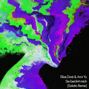 Sie berührt mich (Solatic Remix)