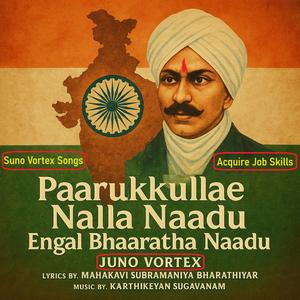 Paarukkullae Nalla Naadu Engal Bhaaratha Naadu