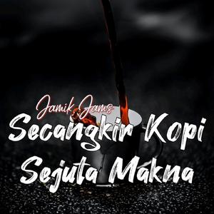 Secangkir Kopi Sejuta Makna