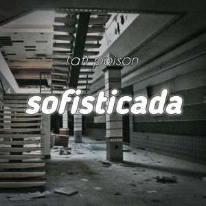 Sofisticada