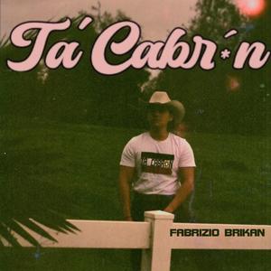 Ta' Cabrón (Qué Hago Yo)