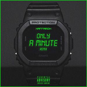 Only A Minute (feat. Sharkidd & Nyu Royaltee) (Remix)