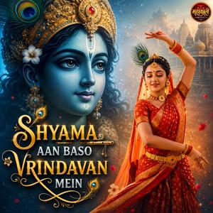 Shyama Aan Baso Vrindavan Mein (Track 2)