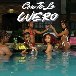 Con to lo Cuero (Slowed Down Version)