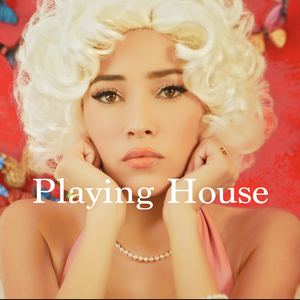 Playing House