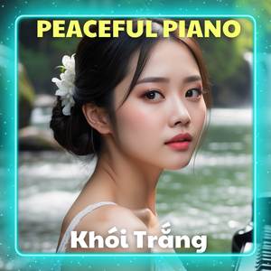 Piano Bình Yên - Giảm Stress, Thư Giãn Tâm Trí