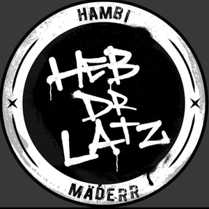 Heb dr Latz (feat. HAMBI)
