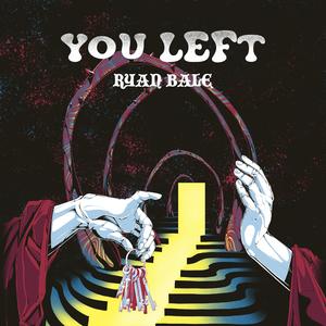 You Left