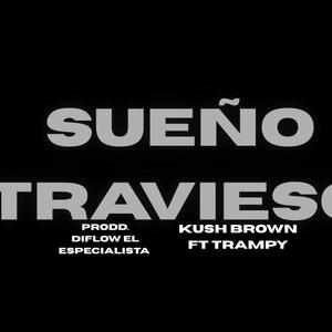 Sueño Travieso (feat. Trampy)