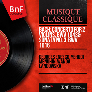 Concerto for 2 Violins in D Minor, BWV 1043:II. Largo ma non tanto