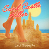 Lui Joseph - Sand Castle Killer