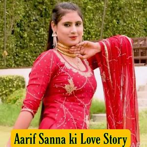 Aarif Sanna Ki Love Story