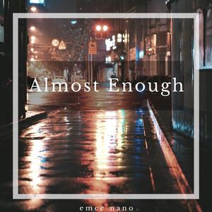 Almost Enough (Instrumental)