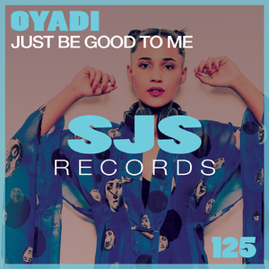 Just Be Good to Me (Extended Mix)