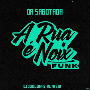 Da Sabotada (feat. DJ Douglinhas & Mc Mr. Bim)