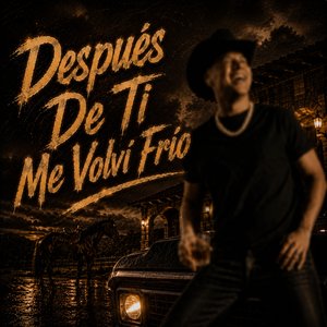 Después De Ti Me Volví Frío