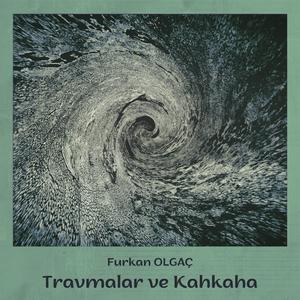 Travmalar ve Kahkaha