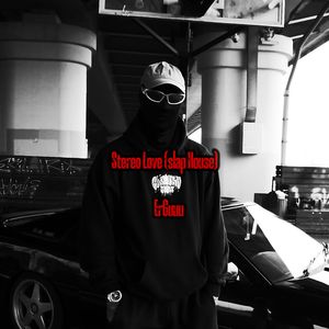 Stereo Love (slap House)