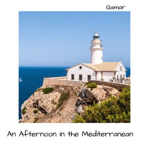 An Afternoon in the Mediterranean