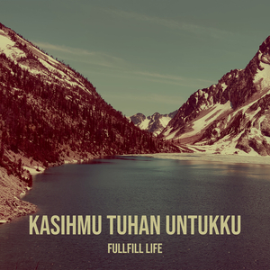 KasihMu Tuhan Untukku