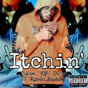 Itchin'