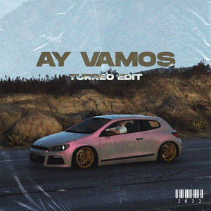 Ay Vamos (Turreo Edit)
