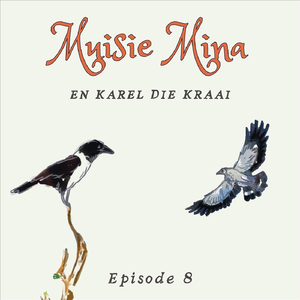 Episode 8: Muisie Mina En Karel Die Kraai