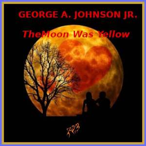 The Moon Was Yellow
