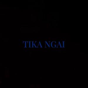 TIKA NGAI