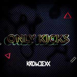 Only Kicks (Original Mix)